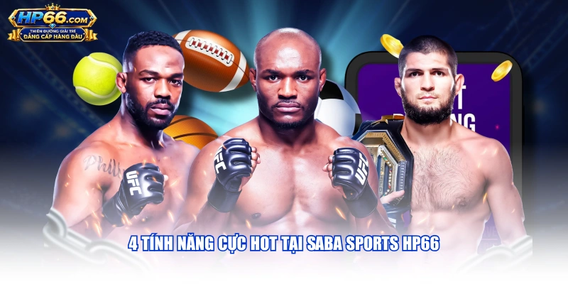 4 tính năng cực hot tại SABA Sports HP66