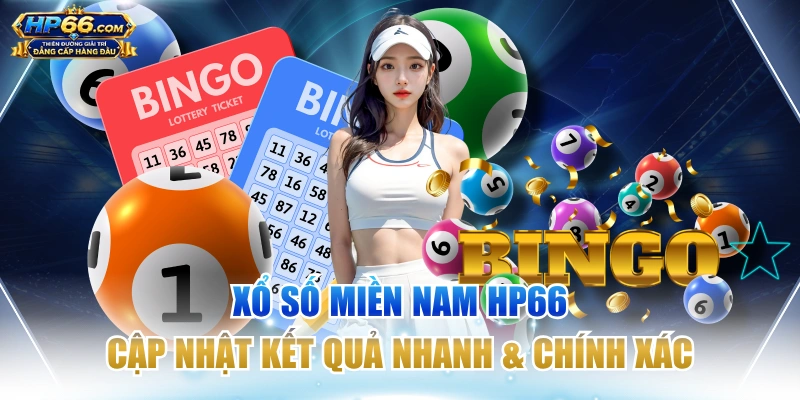 Xổ Số Miền Nam HP66 - Cập Nhật Kết Quả Nhanh & Chính Xác